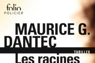 Lundi Librairie : Les racines du mal - Maurice G. Dantec