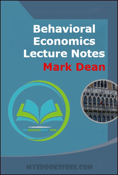 Behavioral Economics Lecture Notes PDF Book Download