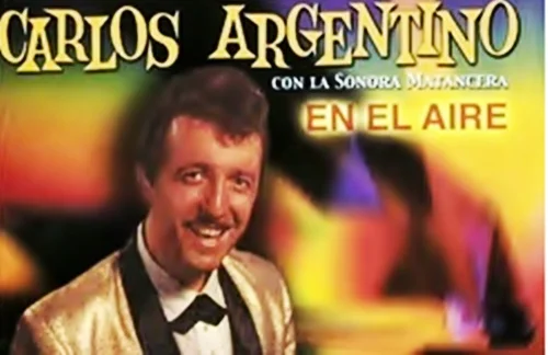 Carlos Argentino & La Sonora Matancera - Perdoname Vida