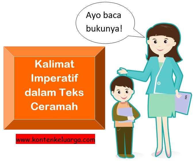 Materi Dan Contoh Kalimat Imperatif Dalam Teks Ceramah Materi Dan Contoh Kalimat Imperatif Dalam Teks Ceramah