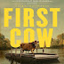 First Cow Movie Review
