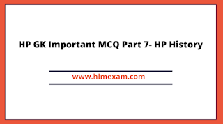 HP GK Important MCQ Part 7- HP History