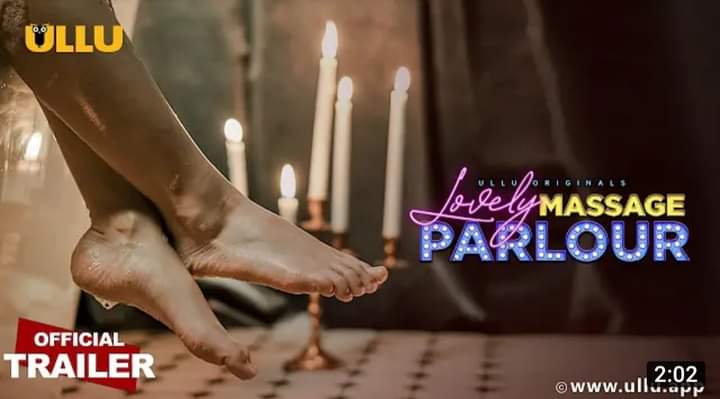 Ullu Web Series Download filmyzilla Lovely Massage Parlour Online Watch