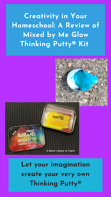 Text: Creativity in Your Homeschool: A Review of Mixed by Me Glow Thinking Putty® Kit; Let your imagination create your very own Thinking Putty®; blue putty and tin of bags to mix colors