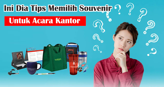 Tips Memilih Souvenir Untuk Acara Kantor