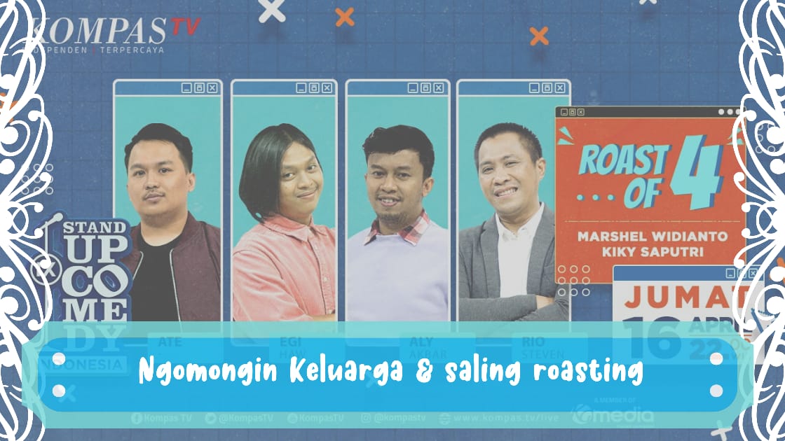 Show 4 Besar SUCI IX Kompas TV - Ngomongin Keluarga dan Saling Roasting