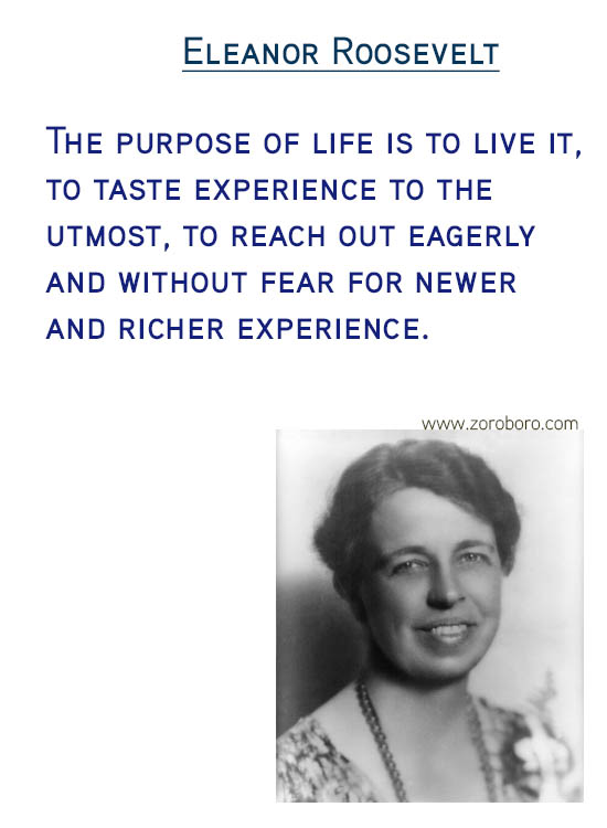 Eleanor Roosevelt Quotes.Fear Quotes, Inspiration Quotes, Confidence Quotes, Beauty Quotes, Happiness Quotes & Life Quotes. Eleanor Roosevelt Thoughts