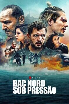 BAC Nord: Sob Pressão Torrent – WEB-DL 1080p Dual Áudio