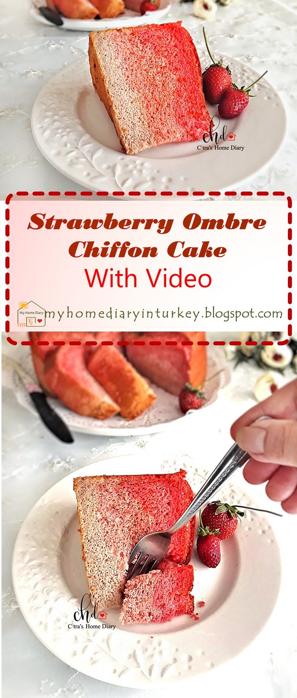 Strawberry Ombre Chiffon Cake (With Video)| Çitra's Home Diary. #chiffoncake #strawberrycake #strawberrychiffoncake #coffeecake #ombrecake #şifonkek #ombrekek #çileklikek