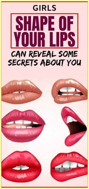 Girls, Shape of Your Lips Can Reveal Some Secrets About You