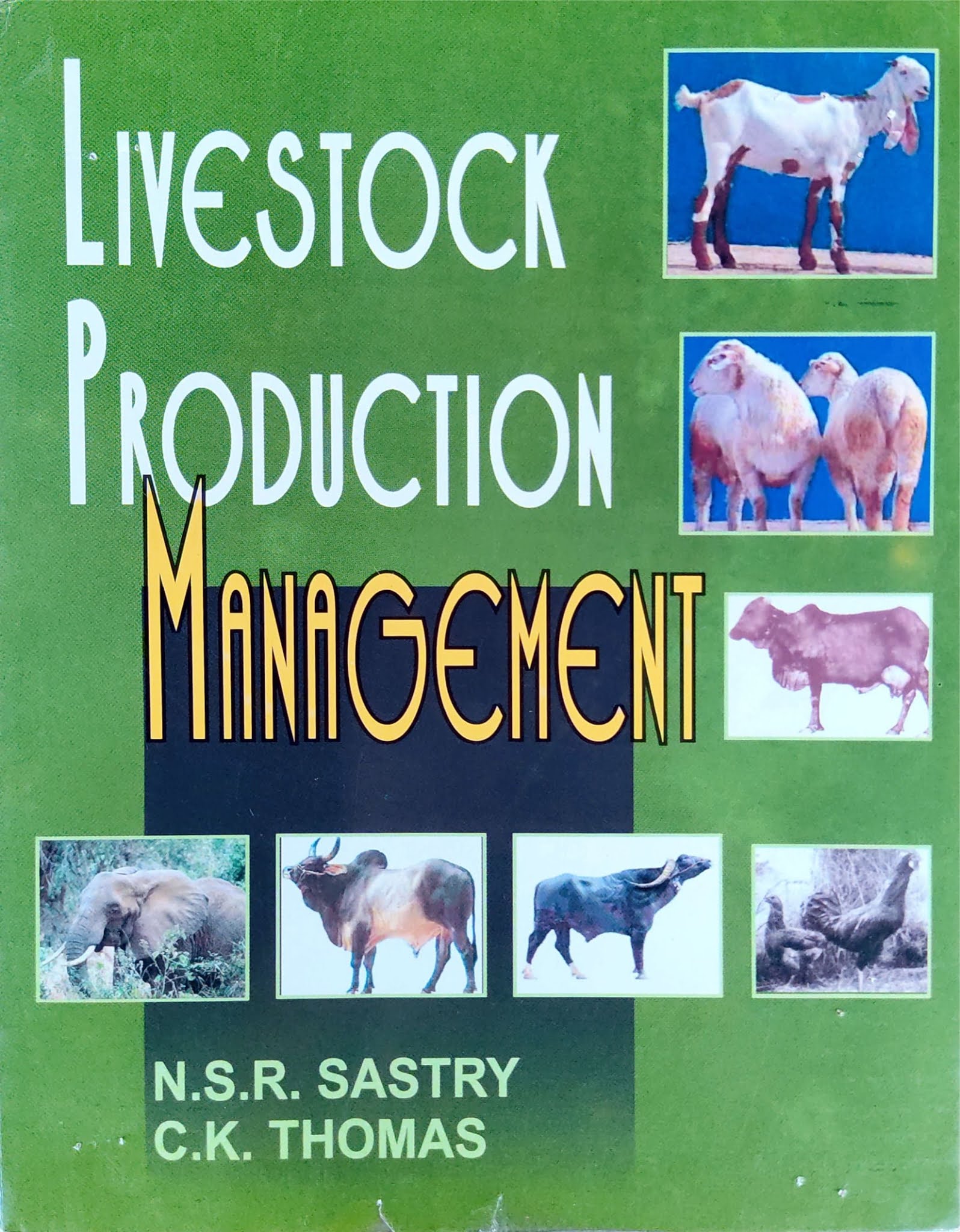 LIVESTOCK PRODUCTION MANAGMENT AND DAIRY BOVINE PRODUCTION BOOKS BY THOMAS  AND SASTRY