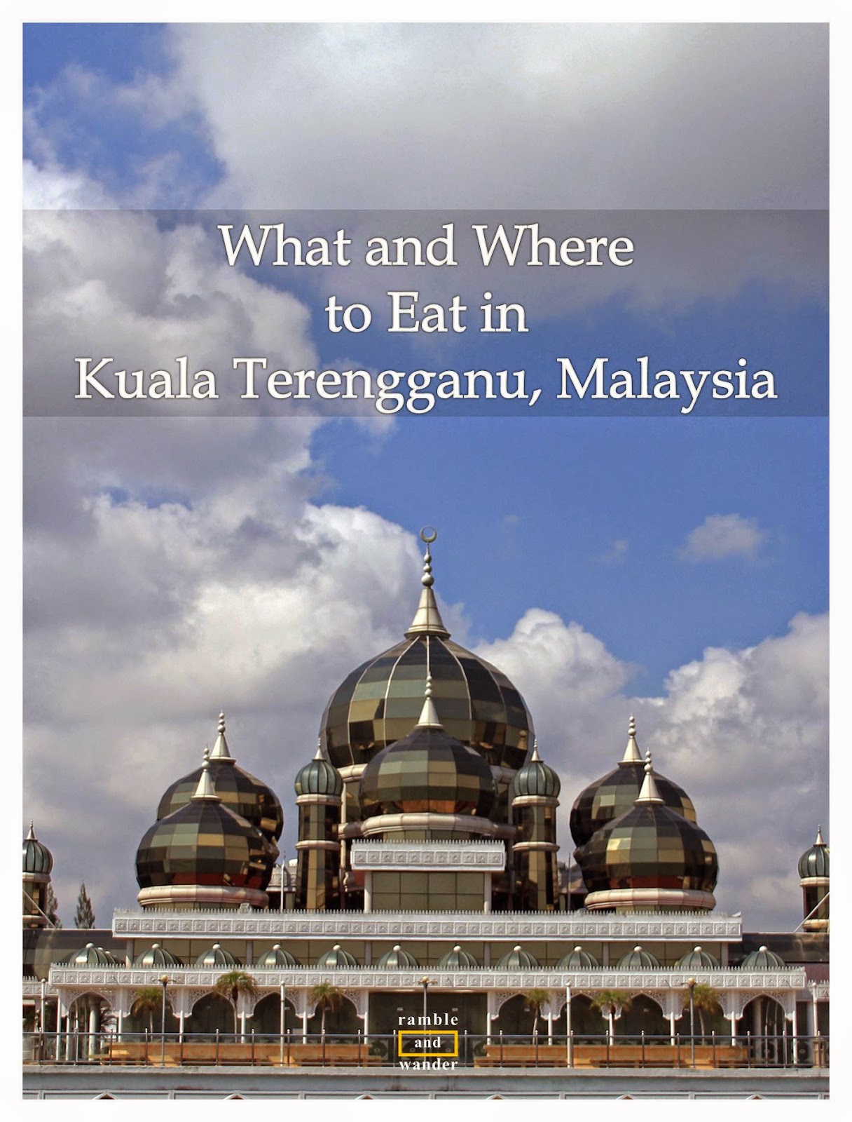 What and Where to Eat in Kuala Terengganu, Malaysia