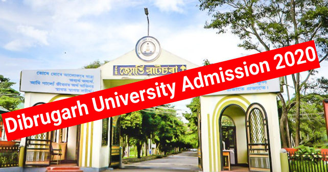 Dibrugarh University Admission 2020