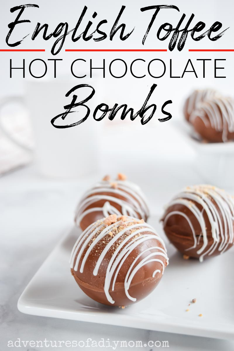 English Toffee Hot Chocolate Bomb Adventures of a DIY Mom