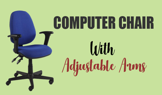 Computer Chair with adjustable arms Computer Chair with adjustable arms