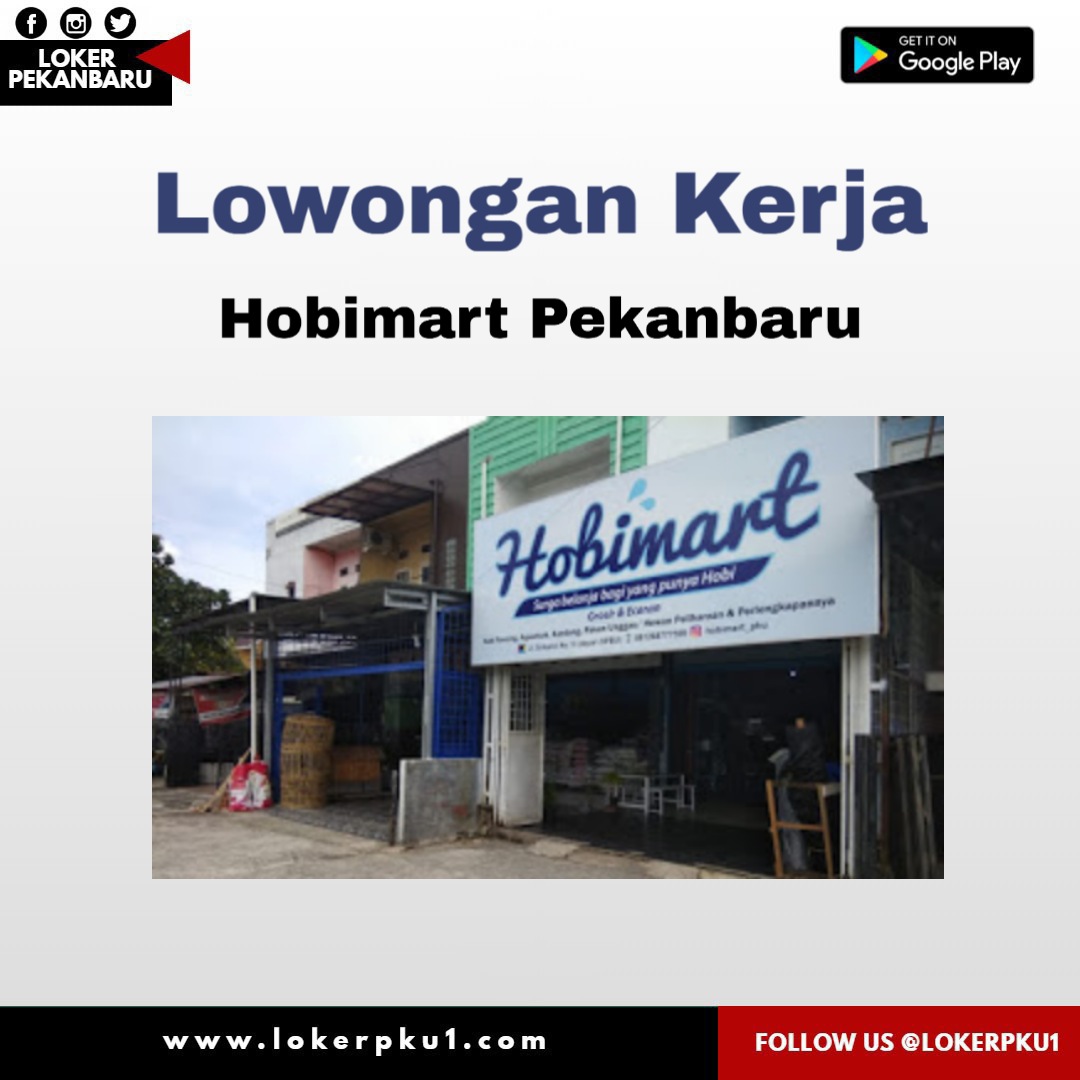 Lowongan kerja Hobimart Pekanbaru Juli 2020