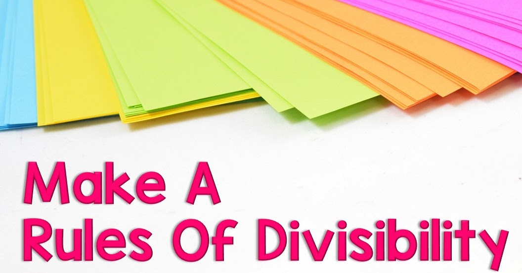 Growing Grade by Grade Make A Rules of Divisibility Flip Book