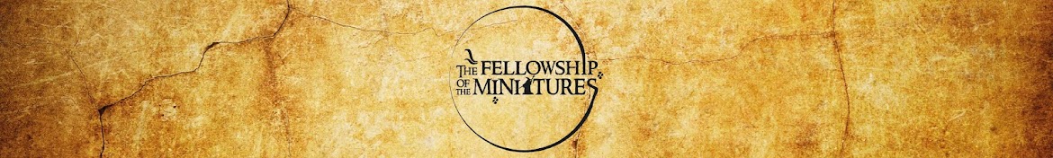 The Fellowship of the Miniatures