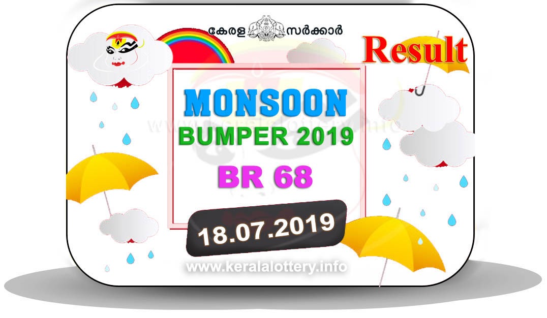 Kerala Lottery Results Today 18.07.2019 Monsoon Bumper BR68 Result