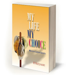 My life my choice - mid life career choices by rajeshwari victor