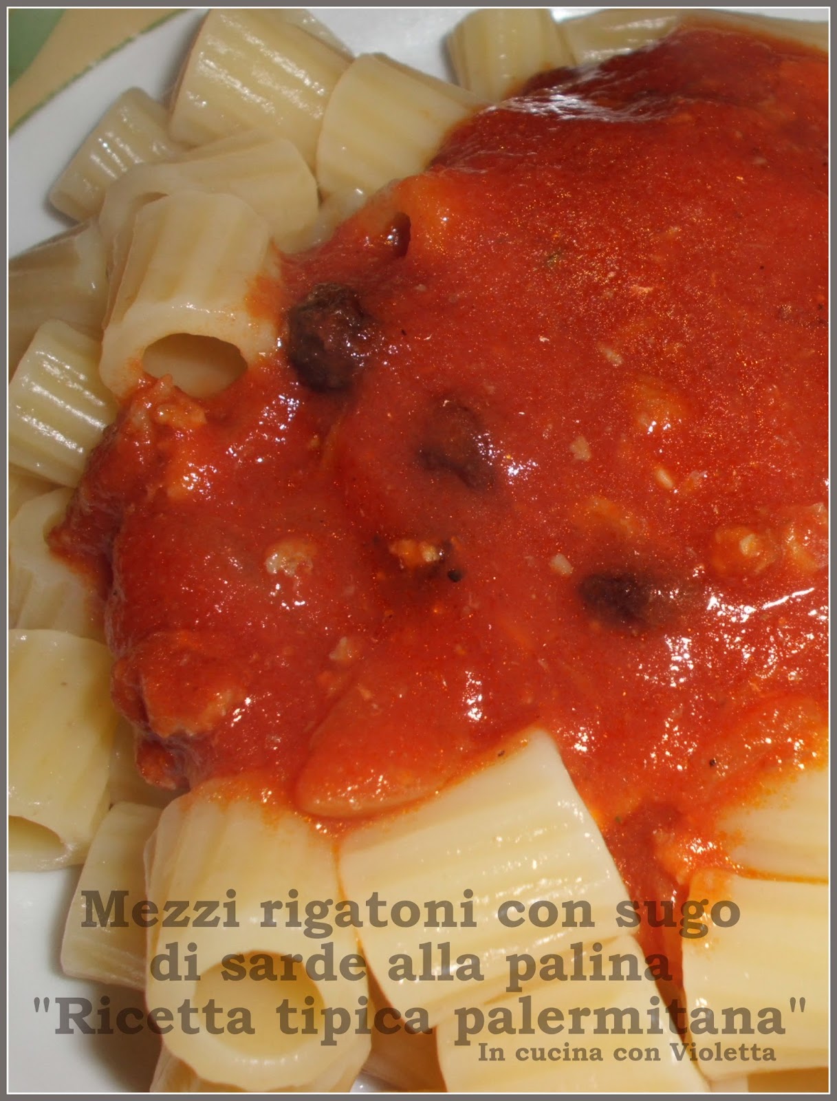 In Cucina Con Violetta Mezzi rigatoni con sugo di sarde alla palina