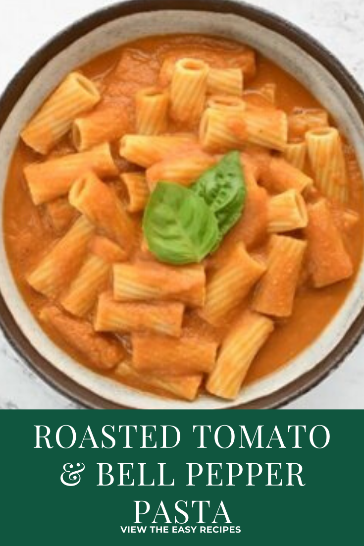 Roasted Tomato & Bell Pepper Pasta