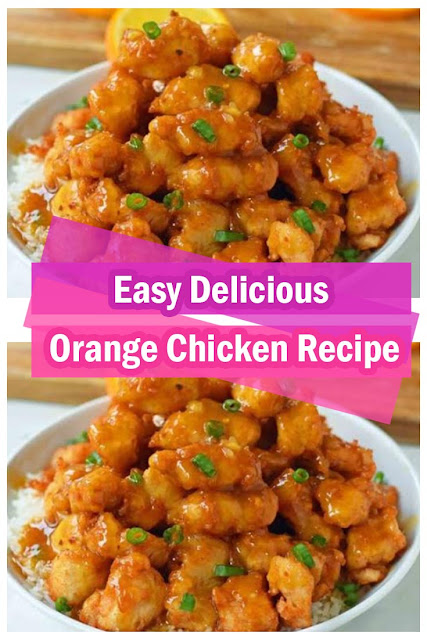 Easy Delicious Orange Chicken Recipe