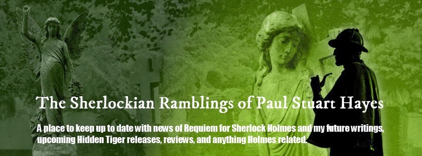 The Sherlockian Ramblings of Paul Stuart Hayes