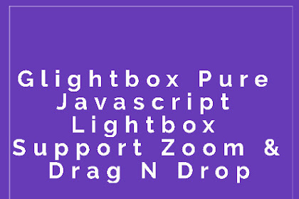 Glightbox Pure Javascript Lightbox Support Zoom & Drag N Drop