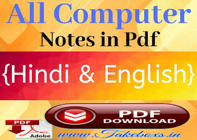 All computer Notes in PDF {Hindi & English}......
