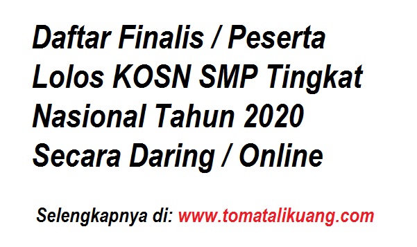 Daftar Peserta Lolos Kosn Smp Tingkat Nasional Tahun 2020 Secara Daring Online