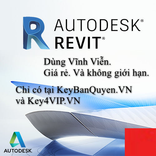 Bán key bản quyền Autodesk Revit 2017, 2018, 2019, 2020, 2021, 2022 Vĩnh Viễn.