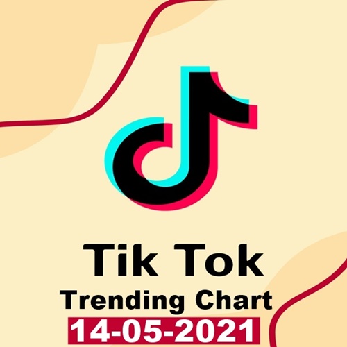 [MP3][สากล] TikTok Trending Top 50 Singles Chart ประจำวันที่ 14 พฤษภาคม