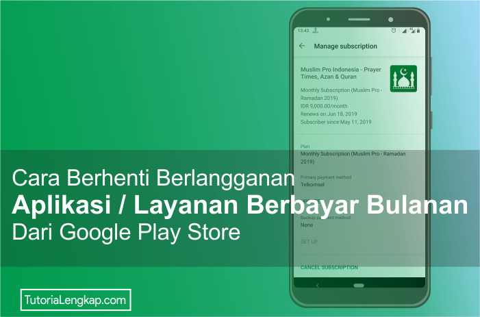 Tutorialengkap.com cara berhenti berlangganan layanan aplikasi berbayar dari google pay store