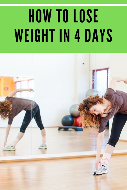 How to Lose Weight in 4 Days