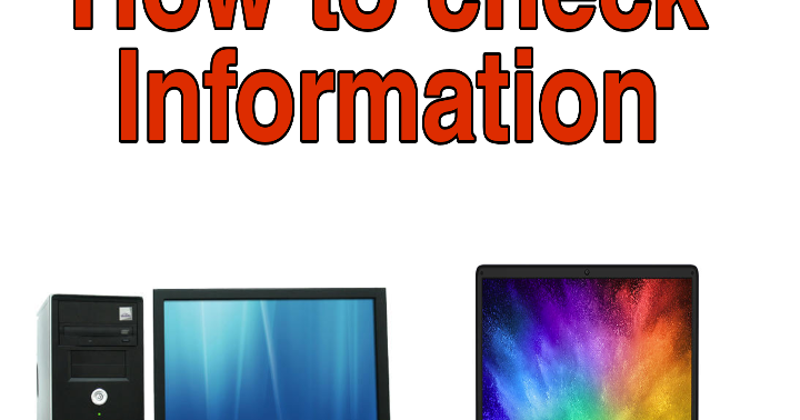 How to Check Computer Laptop System Information can know two ways...