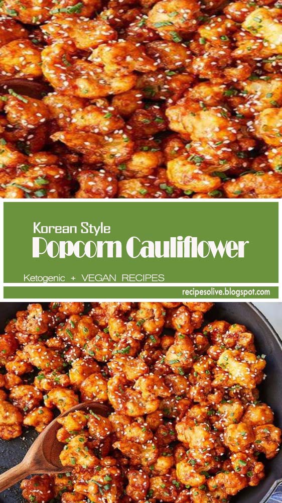 Korean Style Popcorn Cauliflower Recipes Olive