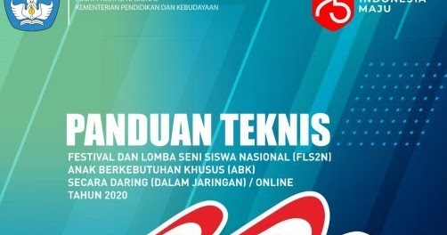 Petunjuk Teknis Fls2n Abk Tingkat Nasional Secara Daring Tahun 2020