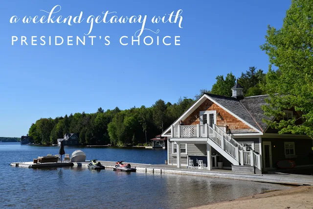 weekend getaway with President's Choice