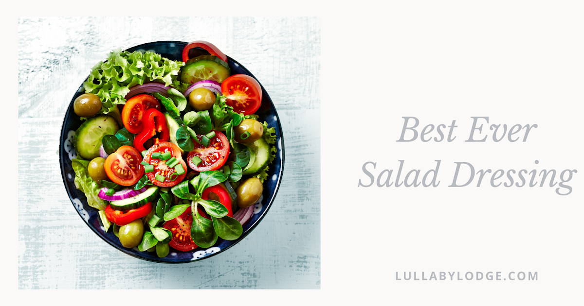 Best Ever Salad Dressing Mum's secret recipe, makes everything taste