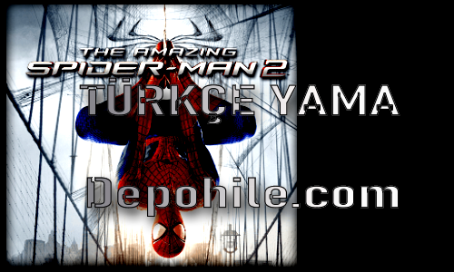 The Amazing Spider Man 2 Türkçe Yama Nasıl Kurulur?