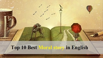 Top 10 Best moral story in English