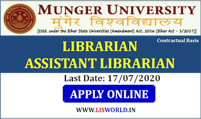 Recruitment for Librarian and Assistant Librarian on Munger University Bihar, Last Date: 17/07/2020
