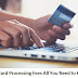 Credit Card Processing Fees: All You Need to Know