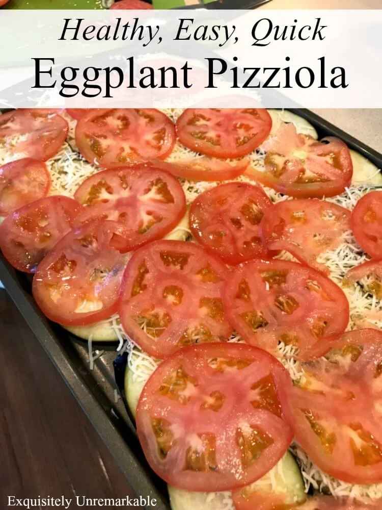 Eggplant Pizziola  on a tray Easy, Quick,Heathly Recipe Text overlay