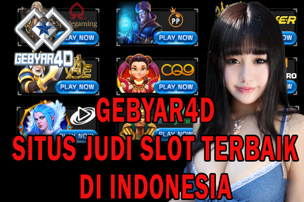 Game Slot Judi Online Gebyar4D
