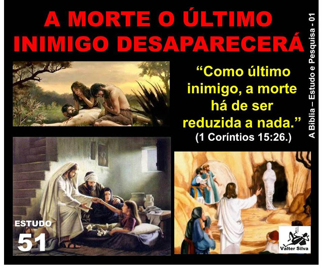 O QUE SIGNIFICA ESSE VERSÍCULO? : A MORTE O ULTIMO INIMIGO QUE DESAPARECERÁ