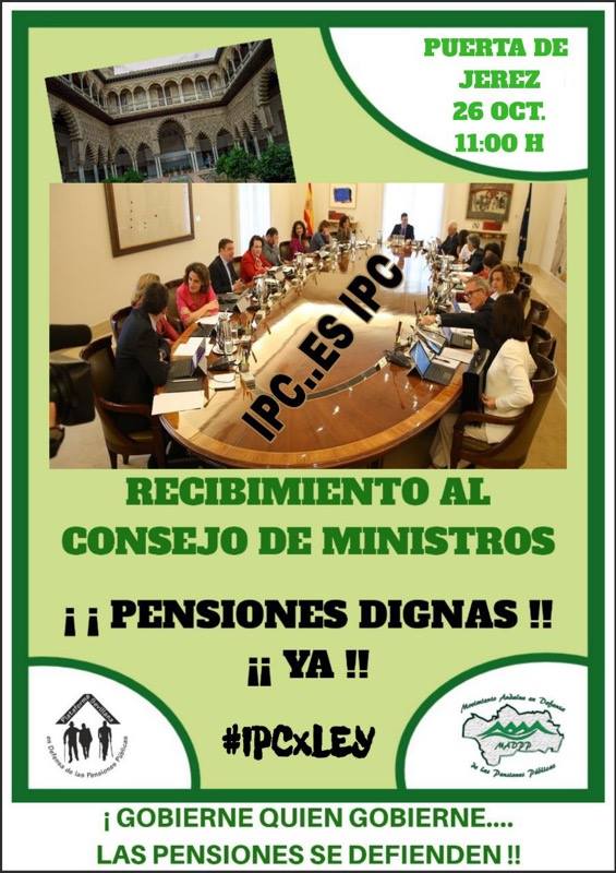 CONCENTRACIÓN RECIBIMIENTO AL CONSEJO DE MINISTROS: Viernes 26 Octubre, 11:00H. Sevilla.