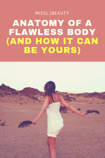 how to get a flawless body 