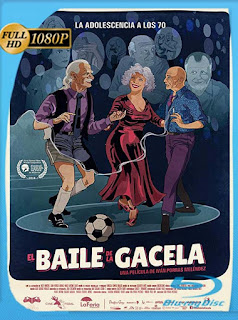 El Baile de la Gacela (2018) HD [1080p] Latino [GoogleDrive] SXGO
